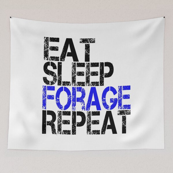 Item preview, Eat Sleep Forage Repeat, Grunge  designed and sold by ACC .