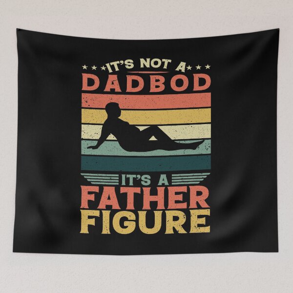 Item preview, It's Not A Dad Bod It's A Father Figure Fathers Day designed and sold by AdelDa19.