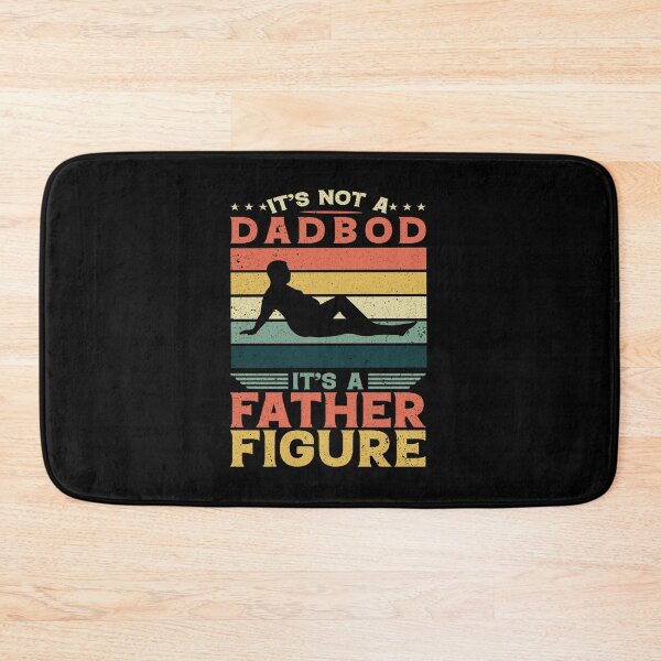Item preview, It's Not A Dad Bod It's A Father Figure Fathers Day designed and sold by AdelDa19.