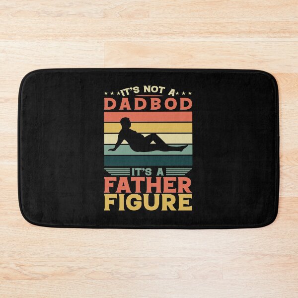 Item preview, It's Not A Dad Bod It's A Father Figure Fathers Day designed and sold by AdelDa19.