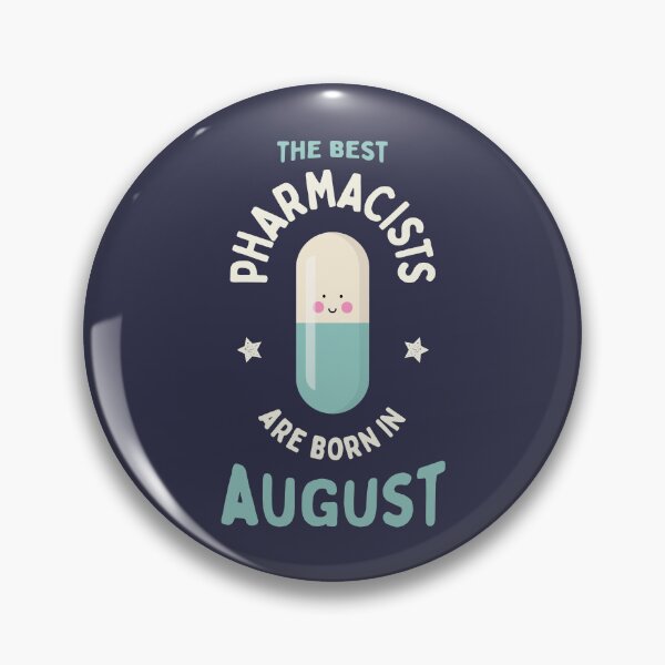 Item preview, The best pharmacists are born in August designed and sold by Eenig.