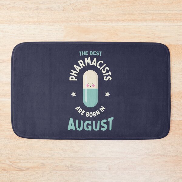 Item preview, The best pharmacists are born in August designed and sold by Eenig.