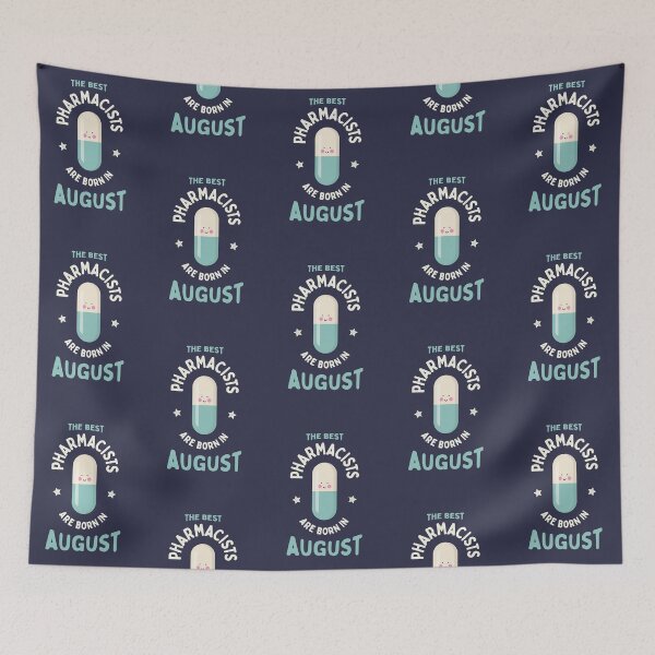 Item preview, The best pharmacists are born in August designed and sold by Eenig.