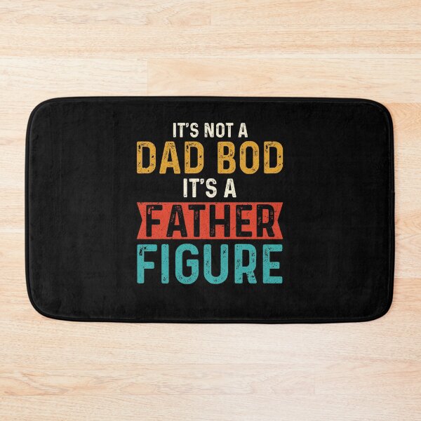 Item preview, It's Not A Dad Bod It's A Father Figure Fathers Day designed and sold by AdelDa19.