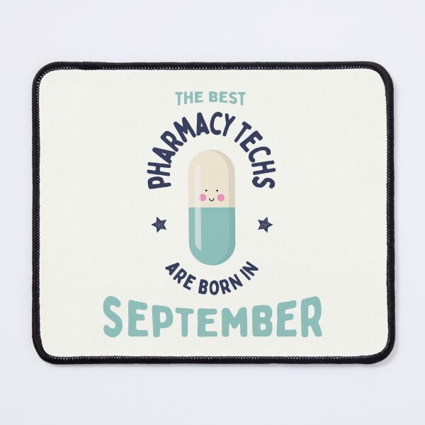 Item preview, The best pharmacy techs are born in September designed and sold by Eenig.