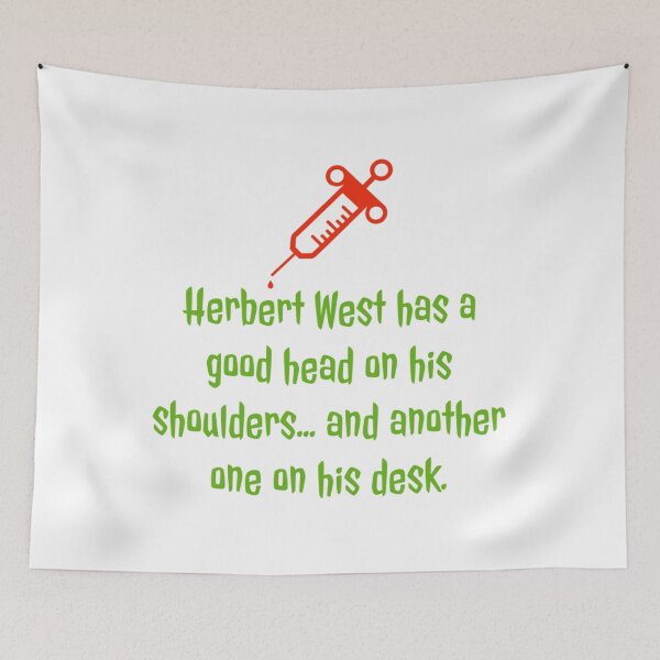 Item preview, Herbert West  Horror Movie Quotes  designed and sold by DorcaYundt.