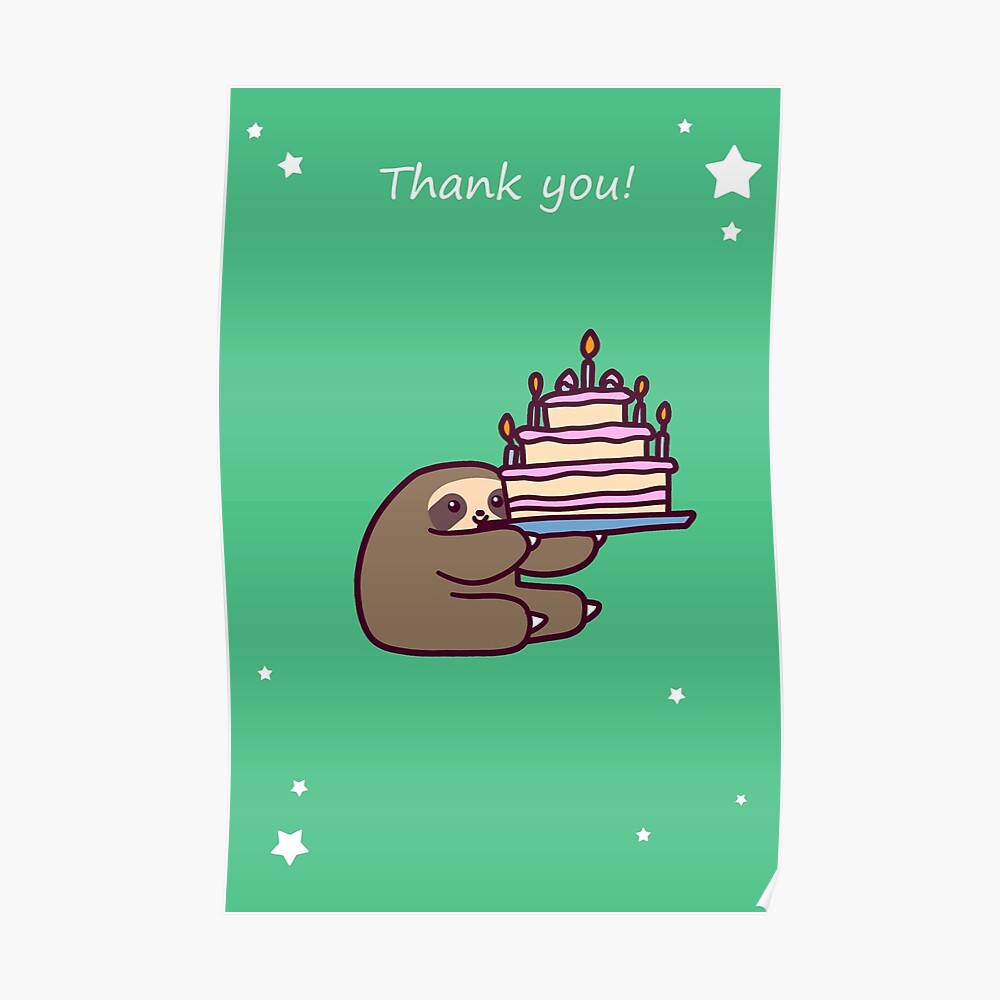 ""Danke" Geburtstag Kuchen Sloth" Poster von SaradaBoru ...