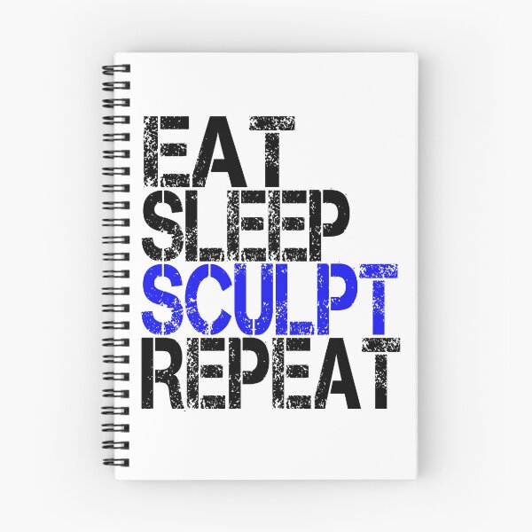 Item preview, Eat Sleep Sculpt Repeat, Grunge  designed and sold by ACC .