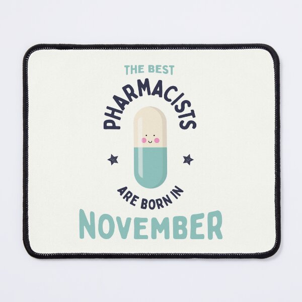 Item preview, The best pharmacists are born in November designed and sold by Eenig.