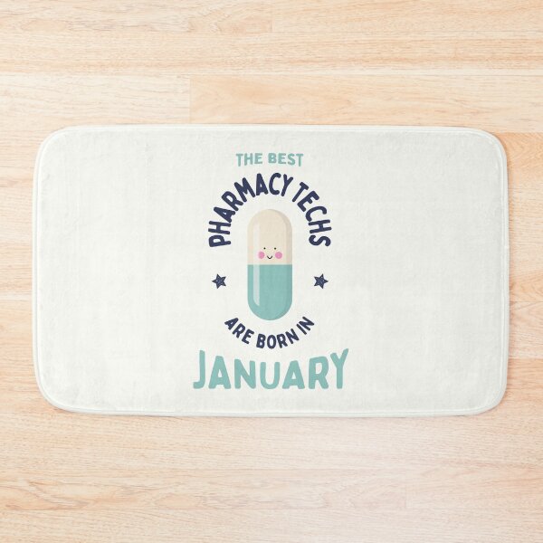 Item preview, The best pharmacy techs are born in January designed and sold by Eenig.