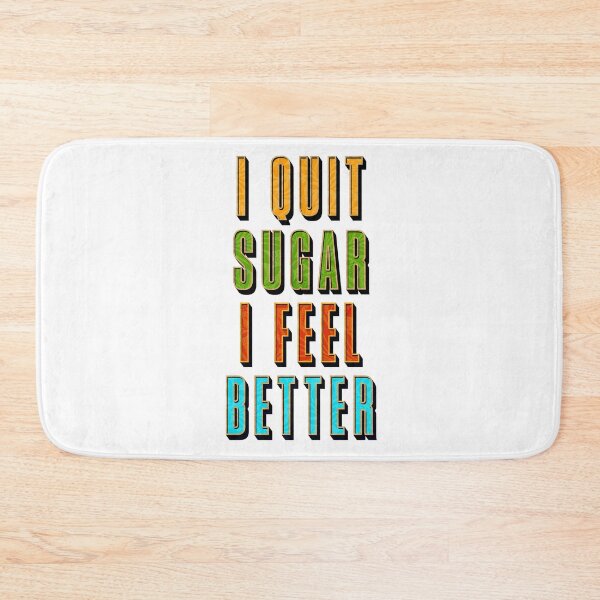 Item preview, I Quit Sugar I Feel Better Tall Letters designed and sold by artfulnotebook.