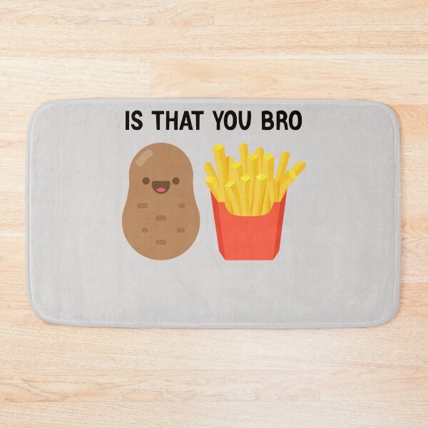 Item preview, Funny French Fries Potato Is That You Bro Funny Potatoes designed and sold by Sarah38.
