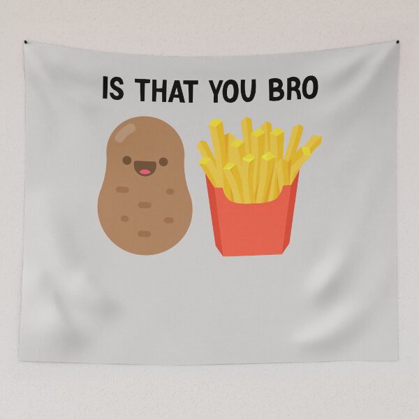 Item preview, Funny French Fries Potato Is That You Bro Funny Potatoes designed and sold by Sarah38.