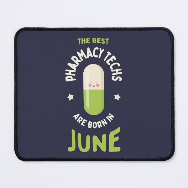 Item preview, The best pharmacy techs are born in June designed and sold by Eenig.