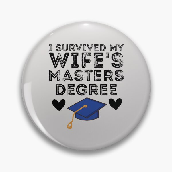 Item preview, I Survived My Wife's Masters Degree Funny Husband designed and sold by Sarah38.