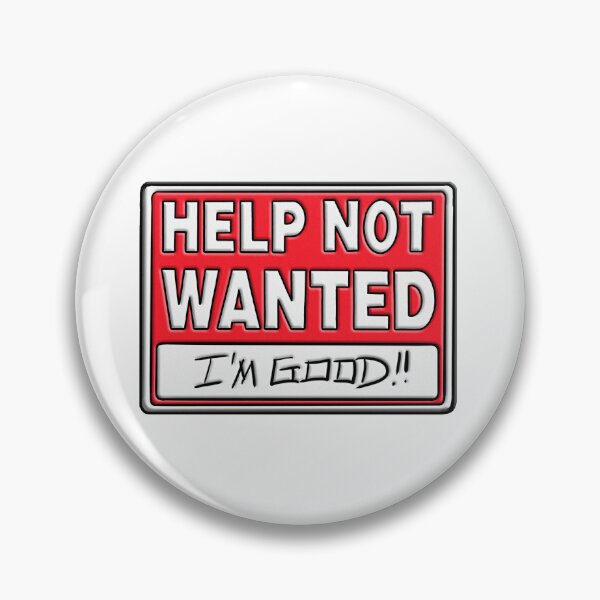 Item preview, Help Not Wanted designed and sold by nerdpins.