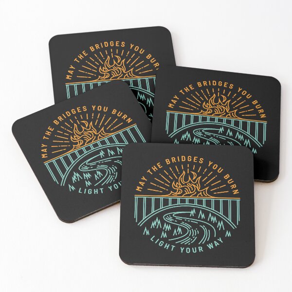Item preview, May The Bridges You Burn Light Your Way designed and sold by DOODL.