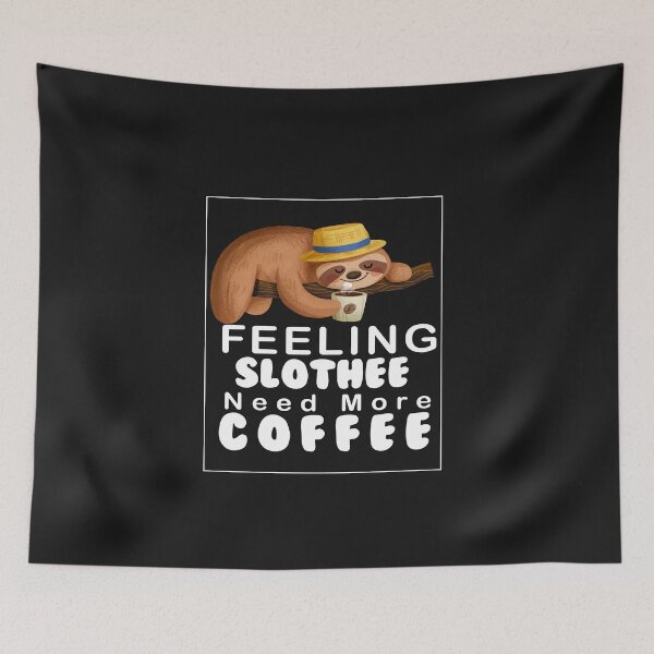 Item preview, feeling slothee need more coffee designed and sold by Es4clhoting.