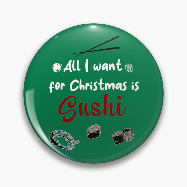 Artikelvorschau, Alles, was ich mir zu Weihnachten wünsche, ist Sushi entworfen und verkauft von Taki93.