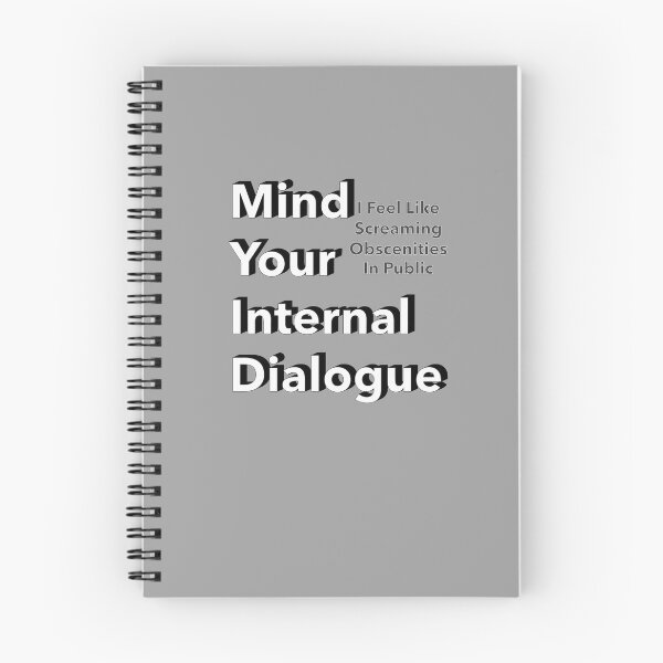 Item preview, Mind Your Internal Dialogue I Feel Like Screaming Obscenities In Public Shower Thought Funny Typography designed and sold by IronicBGear.