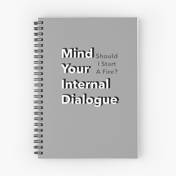 Item preview, Mind Your Internal Dialogue Should I Start A Fire Shower Thought Funny Typography designed and sold by IronicBGear.