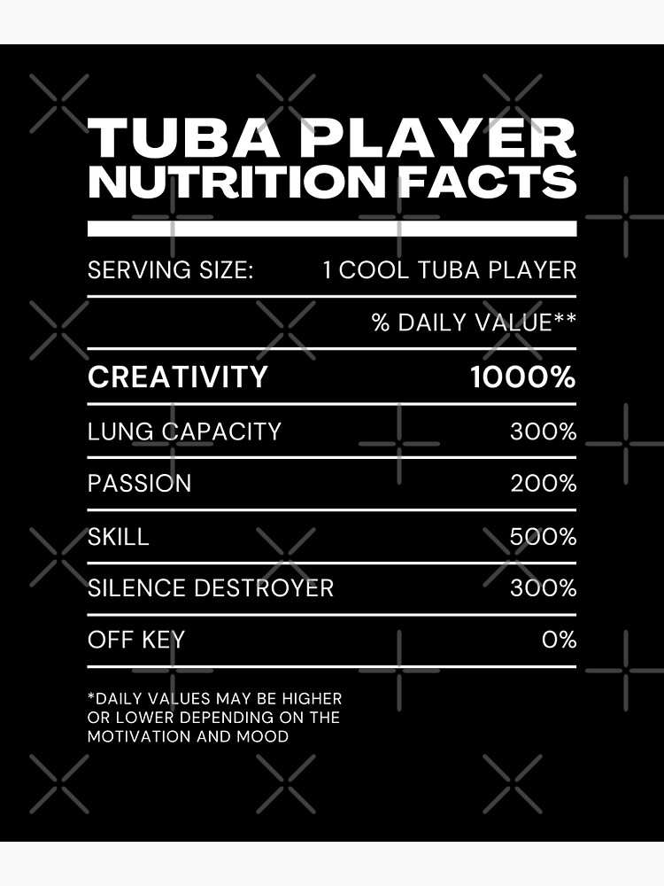 "Tuba Player Nutrition Facts.png" Poster for Sale by weirdrelatives