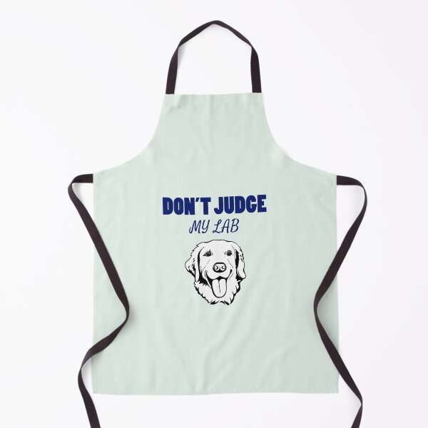 Item preview, Don’t judge my Lab. designed and sold by StandStrong786.