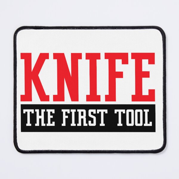 Item preview, KNIFE The First Tool designed and sold by Fun-T-Shirts.