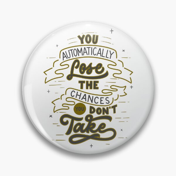 Item preview, Lose The Chances designed and sold by ChenryConcepts.