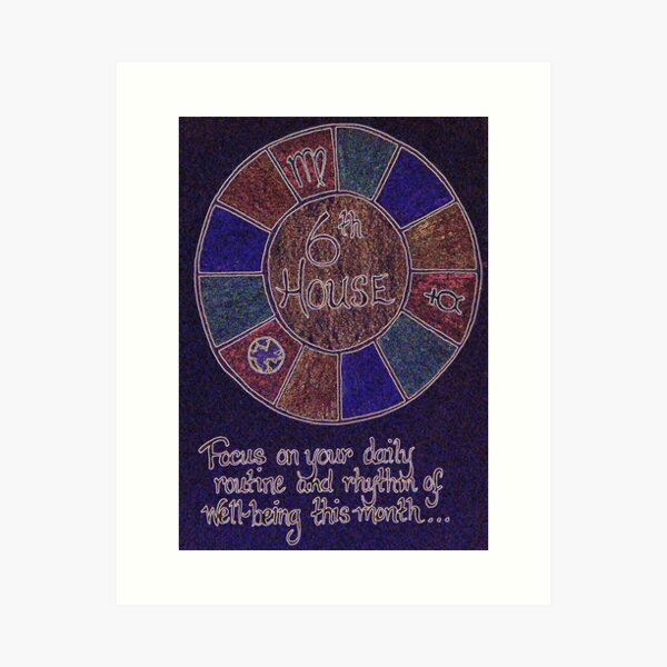 Earthly Cycles - 6th House Art Print