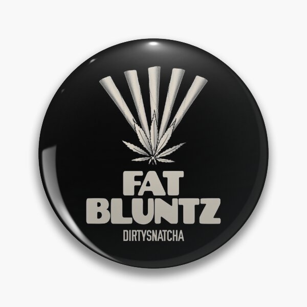 Item preview, Dirtysnatcha Fat Blunts designed and sold by JesusDrip.