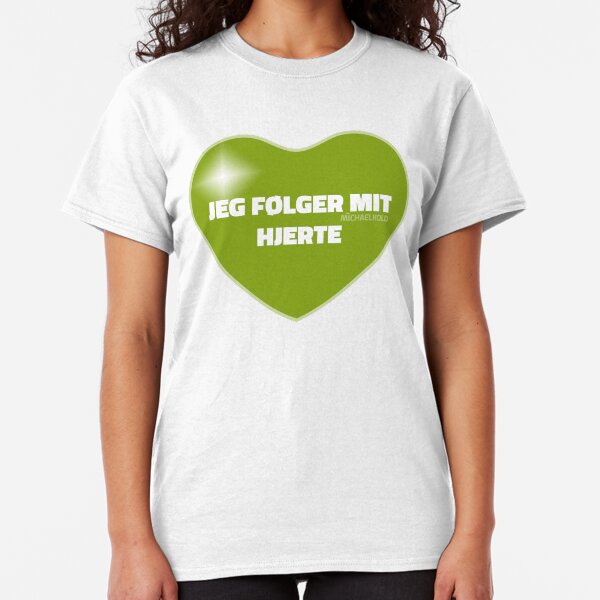Jeg følger mit hjerte (Green) Classic T-Shirt