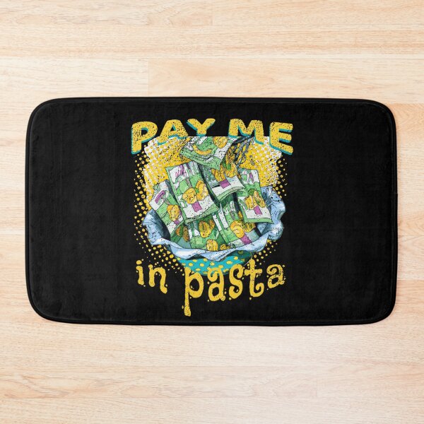 Item preview, Pay Me in Pasta designed and sold by GrumpyFella.