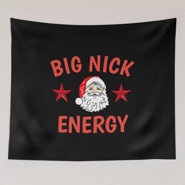 Item preview, I Got That Big Nick Energy designed and sold by medbouk1.