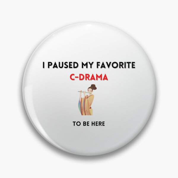 Item preview, I paused my favorite C drama to be here designed and sold by fatoshisme.