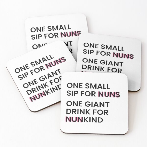 Item preview, one small sip for nuns one giant drink for nunkind - warrior nun - netflix designed and sold by tziggles.