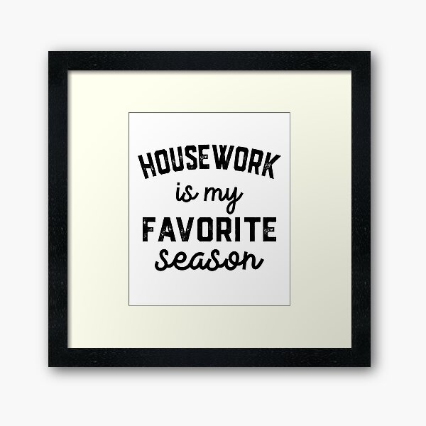 Item preview, housework Gift for Her Him, housework Quotes, Funny housework designed and sold by Dogs Geeky⭐⭐⭐⭐⭐.