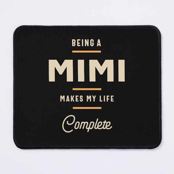 Item preview, Being a Mimi Makes My Life Complete - Grandma Mommy designed and sold by cidolopez.