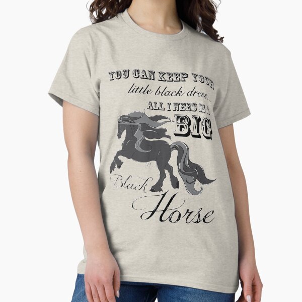 Item preview, Keep your little black Dress, I need a Big Black Horse designed and sold by mammanophotog.