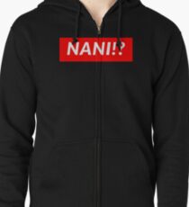 NANI!? Zipped Hoodie