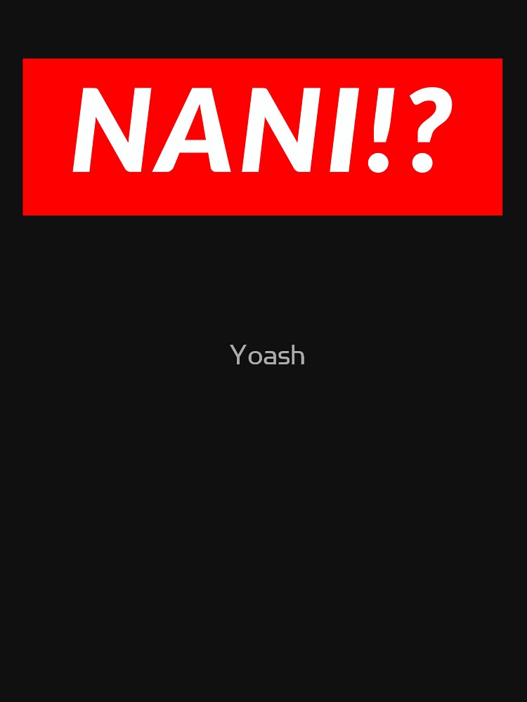NANI !? von Yoash