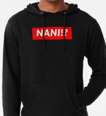 NANI!? Lightweight Hoodie
