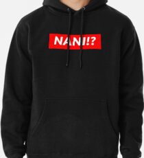 NANI !? Hoodie