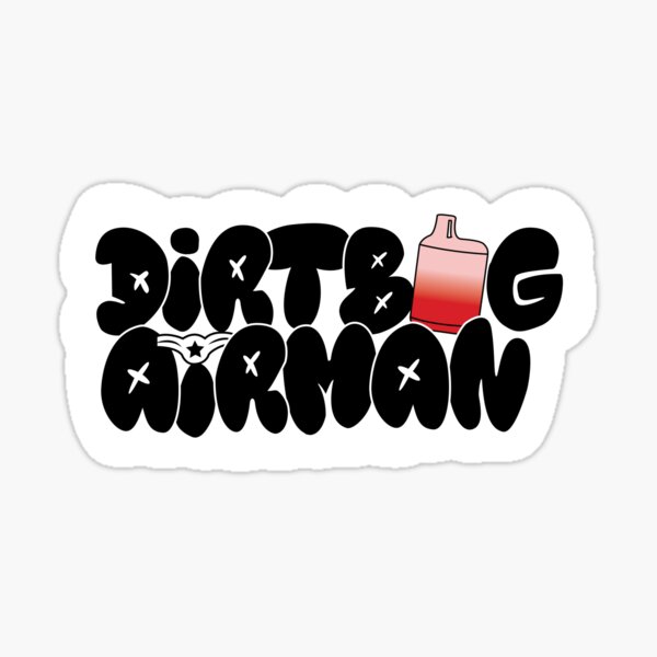 "USAF Dirtbag Airman (Black)" Sticker for Sale by A1CJaneDoe Redbubble