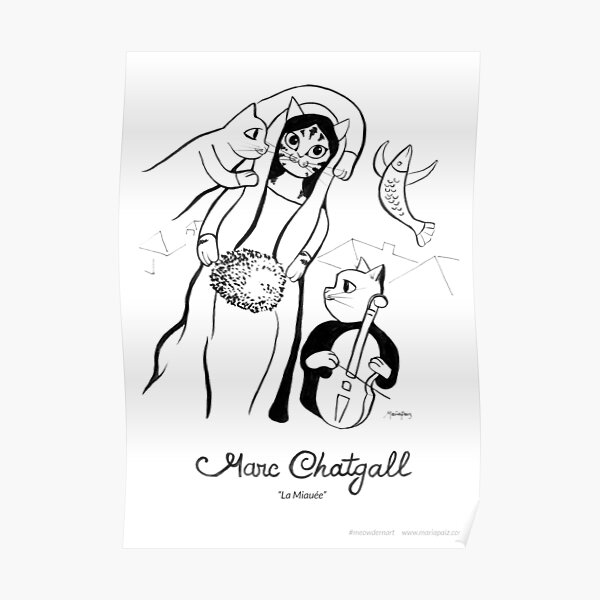 #meowdernart - Marc Chatgall Poster