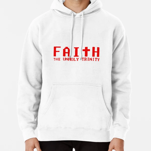 faith the unholy trinity | Pullover Hoodie