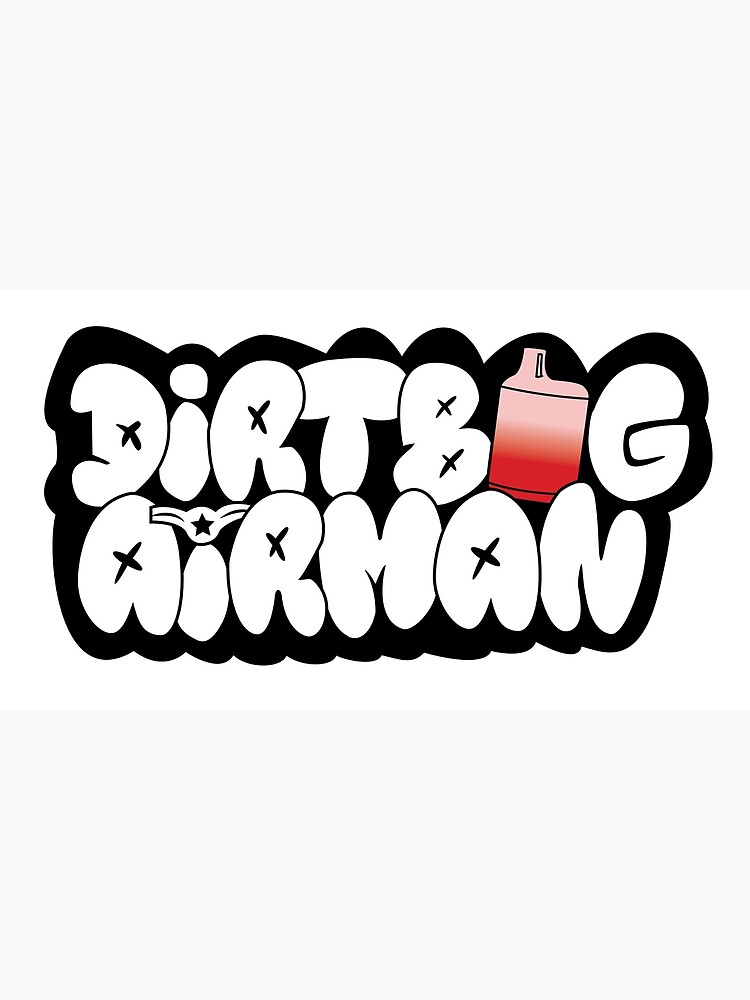 "USAF Dirtbag Airman (White)" Poster for Sale by A1CJaneDoe Redbubble