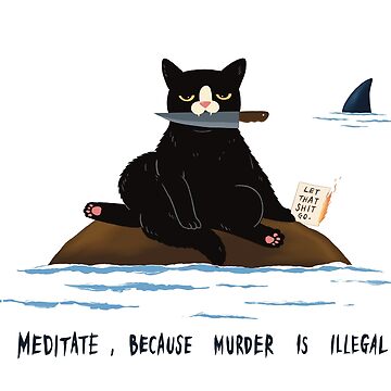 Artwork thumbnail, Meditate, Because Murder Is Illegal by Studio After Cigs