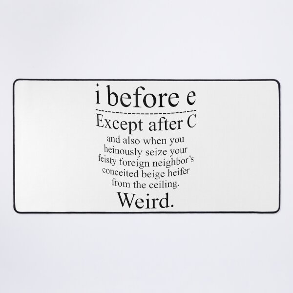 Item preview,  i before e Except after C,Weird designed and sold by Handrixx.