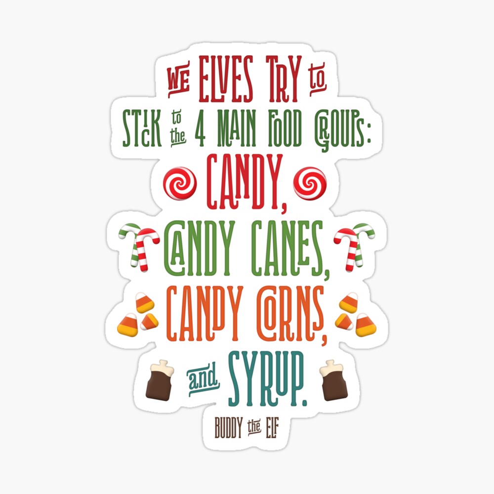 Elf Food Groups Quote Buddy The Elf - The Four Main Food Groups" Greeting Card By Noondaydesign |  Redbubble